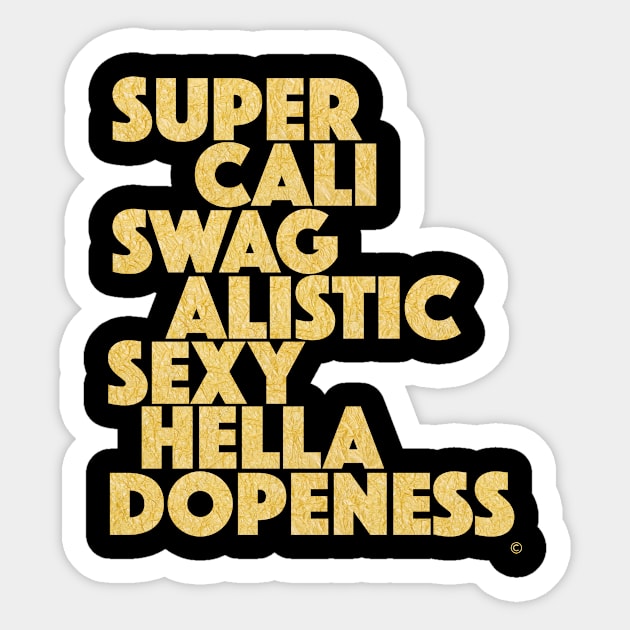 "Super Cali" Extra Cute Trendy and Artistic Sticker by westcoastmerchandise